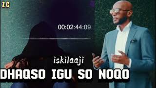 ISKALAAJI NEW SONG DHAKHSO IGU IMAW OFFICEAL VIDEO 2024 [upl. by Yssenhguahs]