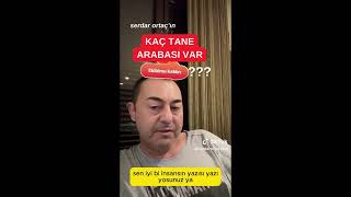 SERDAR ORTAÃ‡ KAÃ‡ TANE ARABASI VAR serdarortac [upl. by Nahta]