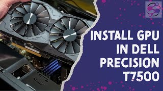 Installing Graphic Card in Dell Precision T7500  How to install Graphic Card in Dell Machine [upl. by Bernette919]