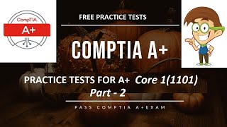 CompTIA A Certification Practice Test Exam 2201101  Part 2 [upl. by Goldston]