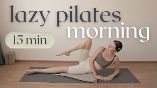 15MIN Slim Thighs amp Full Body Stretch morning routine  LAZY pilates  beginner friendly [upl. by Wilmott372]