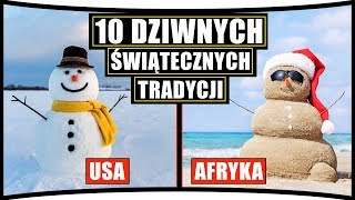 10 NAJDZIWNIEJSZYCH ŚWIĄTECZNYCH ZWYCZAJÓW [upl. by Lonee]