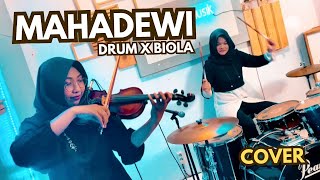 Mahadewi  Padi Drum x Biola Cover [upl. by Reddy]