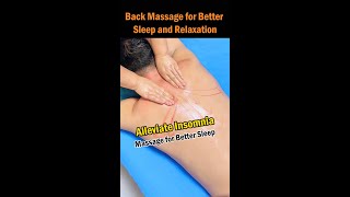 Back Massage for Better Sleep and Relaxation [upl. by Dulci]