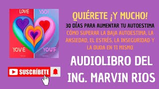 QUIÉRETE ¡Y MUCHO  AUDIOLIBRO DE INGMARVIN RIOS [upl. by Yoshio811]