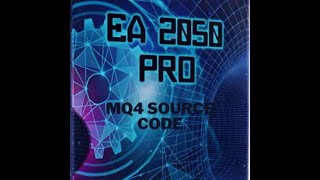 EA2050 PRO MQ4 SOURCE CODE FOR BUILD 1420 [upl. by Atteniuq]