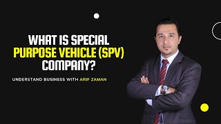 What is Special Purpose Vehicle SPV Company [upl. by Rubi]