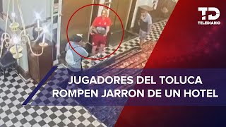 ¿En problemas Jugadores del Toluca rompieron un objeto en un hotel así fue el momento [upl. by Akihsat]