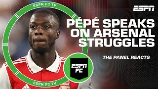 Reaction to Nicolas Pépé speaking out about his struggles after Arsenal transfer  ESPN FC [upl. by Alberto]