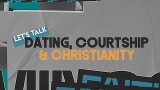 Lets Talk Dating Courtship amp Christianity with The Njilos [upl. by Ellerud]