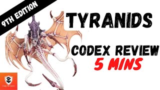 Tyranids 5 Min Codex Review  9th Edition [upl. by Isiahi]