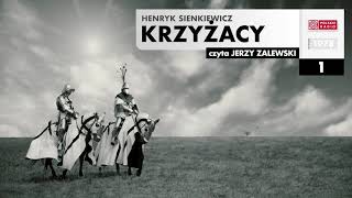 Krzyżacy 001  Henryk Sienkiewicz  Audiobook po polsku [upl. by Kola]