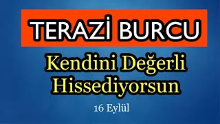 Terazi Burcu 16 Eylül  22 Eylül Burç Yorumları [upl. by Aicelet194]