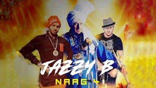 Jazzy B  Naag 4 Live Akhada [upl. by Baniaz]