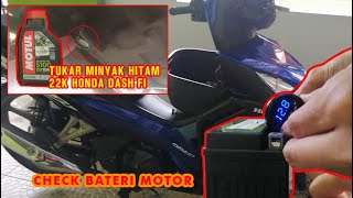 TUKAR MINYAK HITAM  CHECK BATERI  HONDA DASH 125 FI  HIDUPKAN WAVE100R [upl. by So]