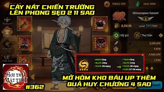 Hơi Thở Mặt Trời 362  CÀY CHIẾN TRƯỜNG LÊN PHONG SẸO 2 11 SAO UP THÊM QUẢ HUY CHƯƠNG 4 SAO [upl. by Bond]