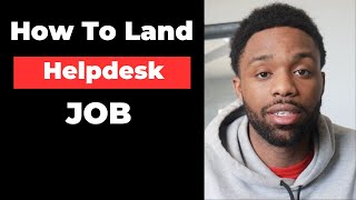 How To Land Help Desk Job With No Degree Or Experience [upl. by Ahtabbat734]