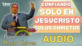 CONFIANDO SOLO EN CRISTO [upl. by Neehahs668]