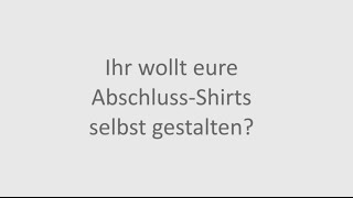 Abschluss TShirts selbst gestalten [upl. by Wehrle]