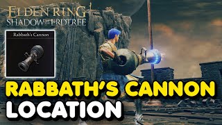 Elden Ring DLC  Rabbaths Cannon Location Shadow of The Erdtree Weapon [upl. by Llahsram]