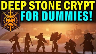 Destiny 2 DEEP STONE CRYPT RAID FOR DUMMIES  Complete Raid Guide amp Walkthrough [upl. by Yaker388]