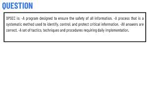 OPSEC is A program designed to ensure the safety of all information [upl. by Collayer]