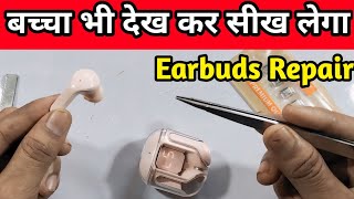 Earbuds बिल्कुल Step By Step Repair करना सीखो  Earbuds Repair  earbuds Repair kaise kare [upl. by Gemma323]