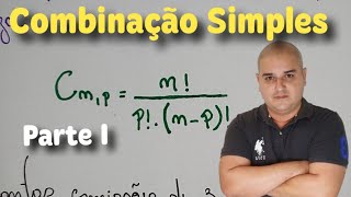 Análise Combinatória 09 Combinação Simples  Parte I [upl. by Ellissa]