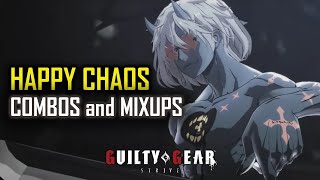 【GGST】Happy Chaos Combos and Mixups  day1 knowledge  【Guilty Gear Strive】 [upl. by Anaicul305]