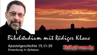 Apostelgeschichte 191120  Teil 58 von 84  Erweckung in Ephesus Bibelstudium mit Rüdiger Klaue [upl. by Annahsohs]