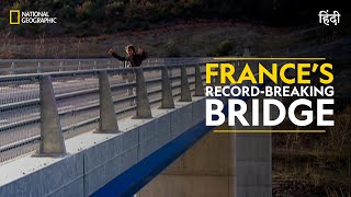 France’s Recordbreaking Bridge  Engineering Connections  हिन्दी  Full  Episode  S2  E3 [upl. by Mainis]