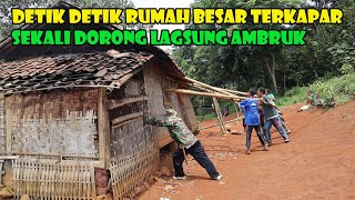 DETIK DETIK BONGKARAN RUMAH TERAKHIR Rumah Besar Bikin Berdebar Tapi Ambruk Juga [upl. by Nottap945]