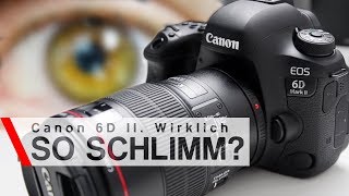 Wirklich so SCHLIMM 👀 Die Canon 6D Mark II TEST [upl. by Amati669]