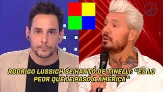 LUSSICH SE CANSÓ DE TINELLI quotES LO PEOR QUE LE PASÓ A AMÉRICAquot [upl. by Alolomo]