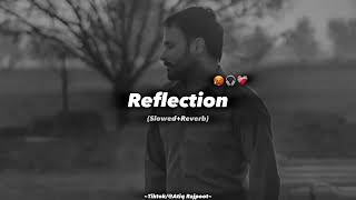 ReflectionAmrinder Gill PerfectlySlowedReverb  Amrinder Gill Judaa3 Album All Songamrindergill [upl. by Nnairb]