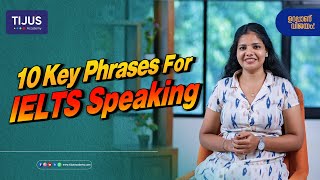 10 Key Phrases for IELTS Speaking [upl. by Jestude]