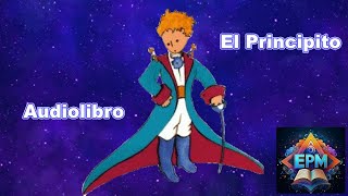 El Principito Audiolibro  Antoine de SaintExupéry [upl. by Wright]