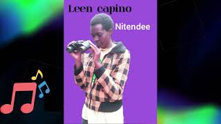 Leen capino  Nitendee official audio [upl. by Bohon]