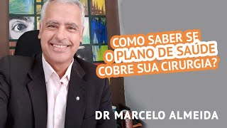 Como saber se o plano de saúde cobre sua cirurgia [upl. by Nomed777]