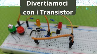 Divertiamoci con i transistor [upl. by Aoh]