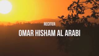 Surah Taha Verses 111114 Recited by Omar Hisham Al Arabi [upl. by Coryden163]