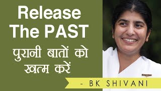 Release The PAST Part 1 BK Shivani Hindi [upl. by Eilata]