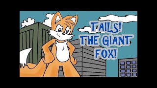 Tails The Giant Fox  Comic Dub [upl. by Ag303]