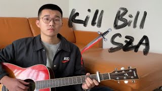 Kill Bill  SZA  男声 吉他弹唱 cover [upl. by Eynaffit459]