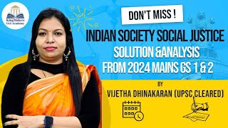 Indian Society Social Justice  Solution amp Analysis From 2024 Mains GS 1amp2  KingMakers IAS Academy [upl. by Eniger]