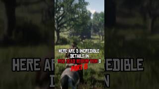 5 INCREDIBLE Details in Red Dead Redemption 2  Part 08 rdr2 shorts [upl. by Mulry]