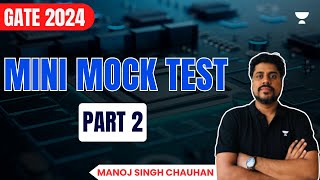 GATE 2024  Mini Mock Test Part  2  Manoj Singh Chauhan [upl. by Kristo799]