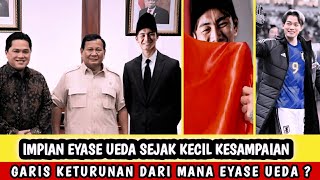 SANGAT MENGHARUKAN  Punya Garis Keturunan Dari Mana Eyase Ueda  Kok Bisa Bela Timnas Indonesia [upl. by Anigar]