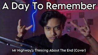 ADTR  Mr Highways Thinking About The End Cover By Dimastrnda [upl. by Varick]