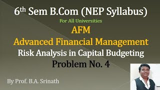 AFM Risk Analysis in Capital Budgeting 6th Sem BCom  Certainty Coefficient Problems [upl. by Barayon]